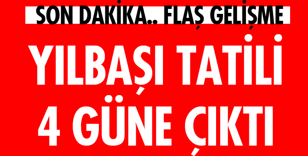 TATİL 4 GÜN OLDU