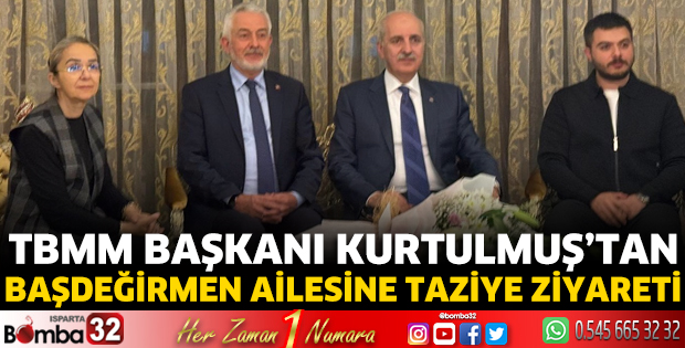 TBMM Başkanı Kurtulmuş'tan Başdeğirmen ailesine taziye ziyareti
