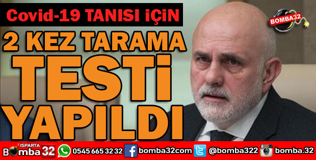 TBMM BAŞKANVEKİLİ BİLGİÇ 2 KEZ TARAMA TESTİ YAPILDIĞINI AÇIKLADI