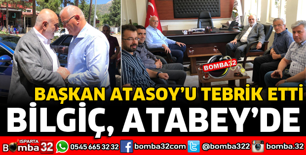 TBMM BAŞKANVEKİLİ BİLGİÇ ATABEY'İ ZİYARET ETTİ
