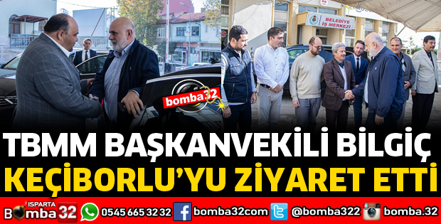TBMM BAŞKANVEKİLİ BİLGİÇ KEÇİBORLU'DA