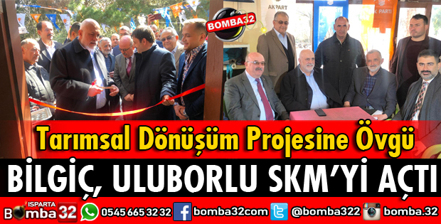 TBMM BAŞKANVEKİLİ BİLGİÇ ULUBORLU SKM AÇILIŞINA KATILDI