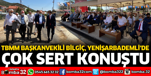 TBMM BAŞKANVEKİLİ BİLGİÇ YENİŞARBADEMLİ'DE