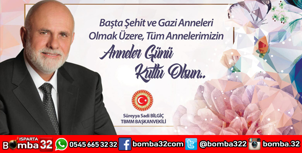 TBMM BAŞKANVEKİLİ BİLGİÇ'TEN ANNELER GÜNÜ MESAJI
