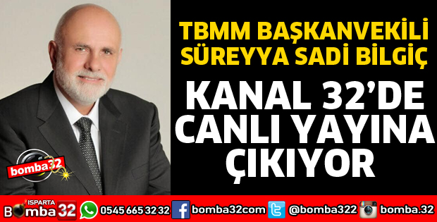 TBMM BAŞKANVEKİLİ CANLI YAYINA ÇIKIYOR