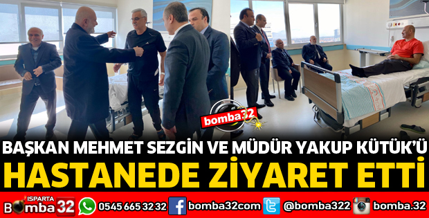 TBMM BAŞKANVEKİLİ HASTANEDE ZİYARET ETTİ