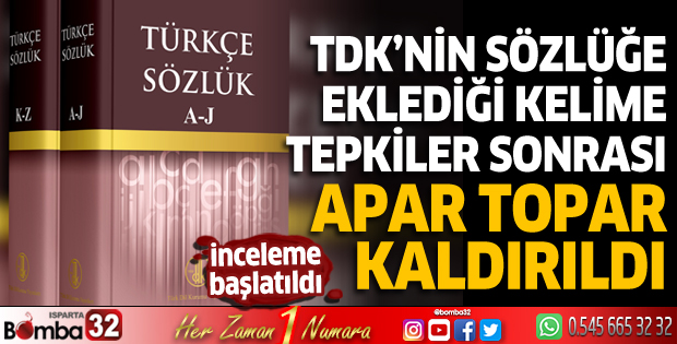 TDK'nın sözlüğe eklediği kelime tepkiler sonrası apar topar kaldırıldı