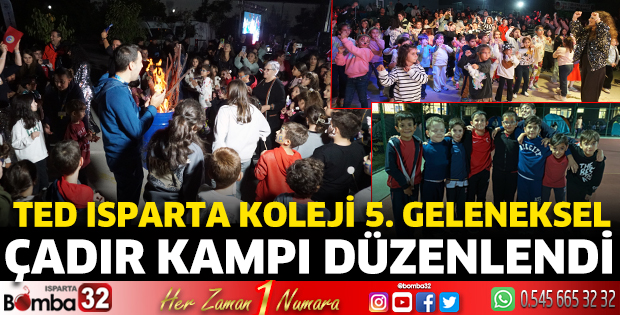 TED Isparta Koleji 5. Geleneksel Çadır Kampı düzenlendi 