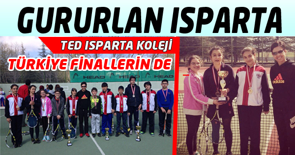 TED ISPARTA KOLEJİ TÜRKİYE FİNALLERİN de..