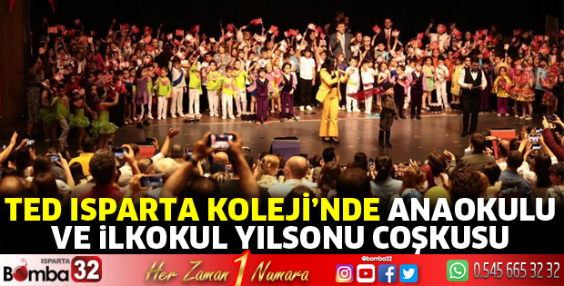 TED Isparta Koleji’nde Anaokulu ve İlkokul Yıl Sonu Coşkusu