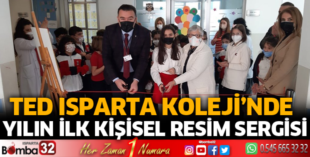 TED Isparta Kolejinde yılın ilk kişisel resim sergisi