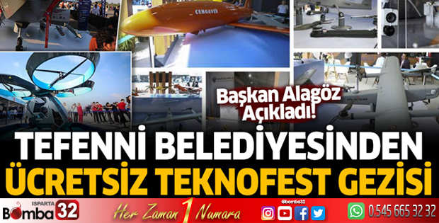 Tefenni Belediyesinden ücretsiz TEKNOFEST gezisi
