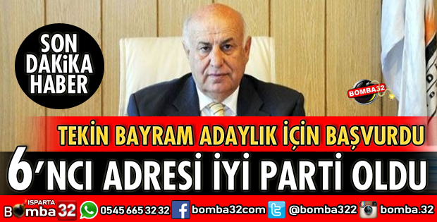 TEKİN BAYRAM KU KEZ İYİ PARTİ SAFLARINDA