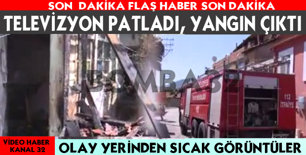 Televizyon patladı, yangın çıktı