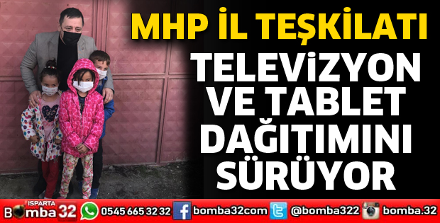 TELEVİZYON VE TABLET DAĞITIMI DEVAM EDİYOR
