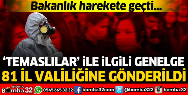 'TEMASLILAR' İLE İLGİLİ GENELGE 81 İL VALİLİĞİNE GÖNDERİLDİ