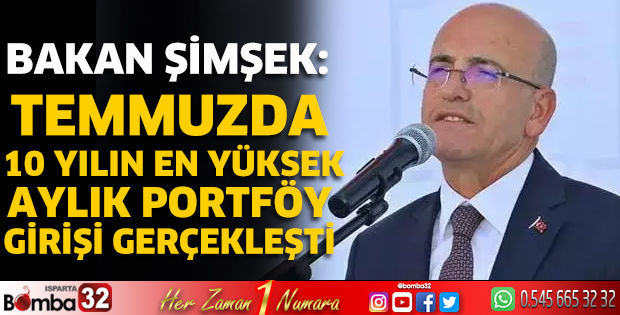Temmuzda 10 yılın en yüksek aylık portföy girişi gerçekleşti