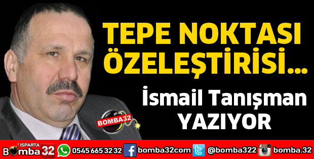 TEPE NOKTASI ÖZELEŞTİRİSİ