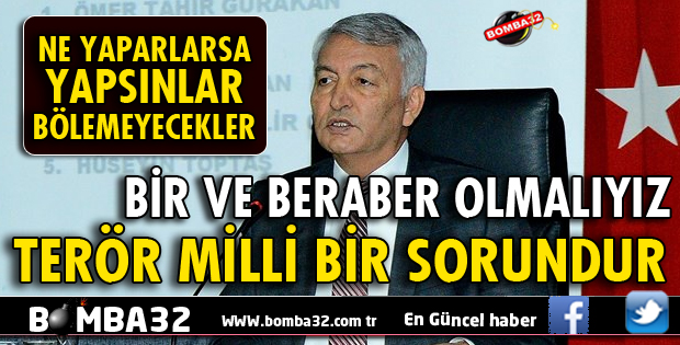 TERÖR MİLLİ BİR SORUNDUR