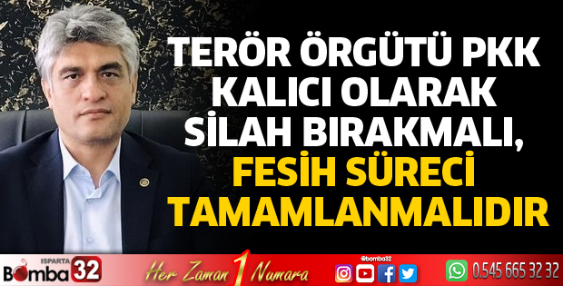 Terör örgütü PKK kalıcı olarak silah bırakmalıdır