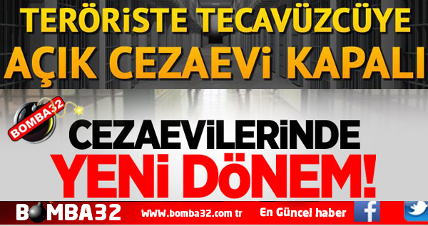 Teröriste tecavüzcüye açık cezaevi kapalı