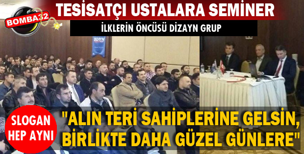 TESİSATÇI USTALARA SEMİNER VERİLDİ