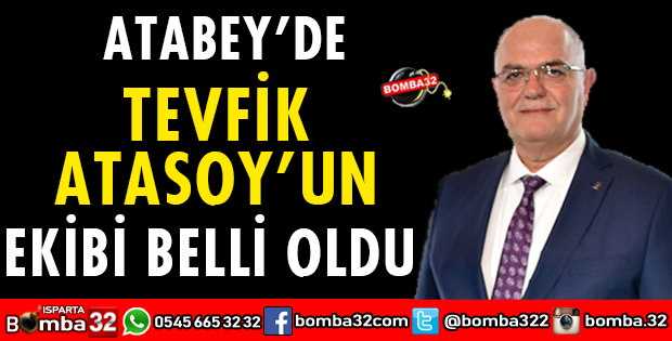 TEVFİK ATASOY'UN EKİBİ BELLİ OLDU