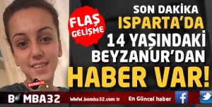  14 YAŞINDAKİ KAYIP KIZDAN HABER VAR  