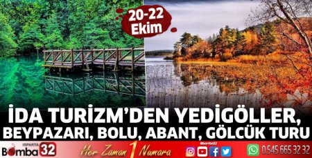  20-22 Ekim  Yedigöller, Beypazarı, Bolu, Abant, Gölcük  Turu
