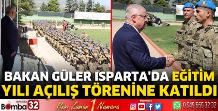  Bakan Güler Isparta'da Eğitim Yılı Açılış Törenine katıldı 