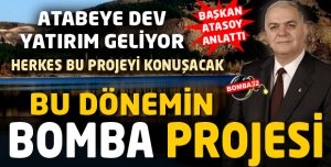  BU DÖNEMİN  BOMBA PROJESİ