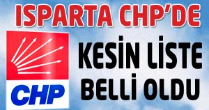  CHP'DE KESİN LİSTE BELLİ OLDU