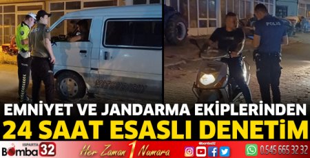  Emniyet ve jandarma ekiplerinden 24 saat esaslı denetim