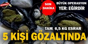 ISPARTA’DA UYUŞTURUCU OPERASYONU
