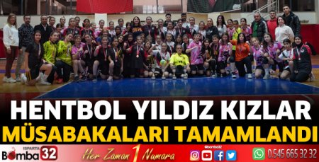  Hentbol Yıldız Kızlar müsabakaları tamamlandı