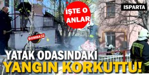  Isparta da Yangın paniği