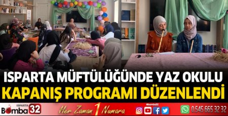  Isparta müftülüğünde yaz okulu kapanış programı düzenlendi