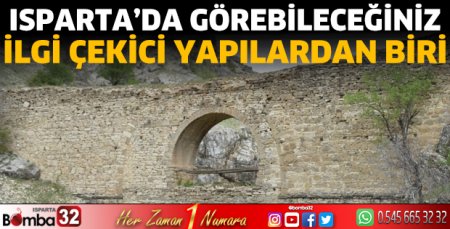  Isparta’da görebileceğiniz ilgi çekici yapılardan biri