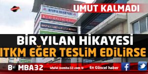  ITKM EĞER TESLİM EDİLİRSE 