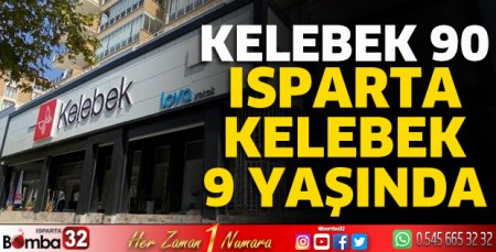  Kelebek 90 Isparta Kelebek 9 yaşında