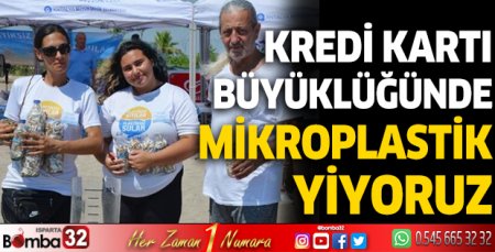  Kredi kartı büyüklüğünde mikroplastik yiyoruz