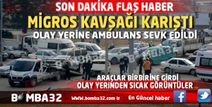  MİGROS KAVŞAĞI KARIŞTI  ARAÇLAR BİRBİRİNE GİRDİ 