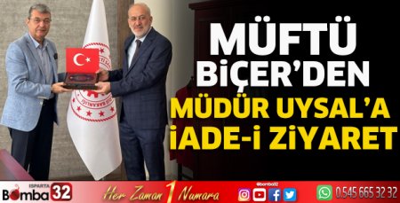  Müftü Biçer’den Müdür Uysal’a İade-İ Ziyaret