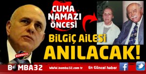   SADETTİN VE İSMET BİLGİÇ ŞARKİKARAAĞAÇ'TA ANILACAK  