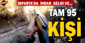  TAM 95 KİŞİ YAKALANDI.