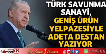  Türk savunma sanayi destan yazıyor
