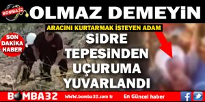  UÇURUMDAN YUVARLANAN ADAM AĞIR YARALANDI