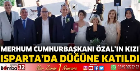  Zeynep Özal, Isparta'da düğüne katıldı