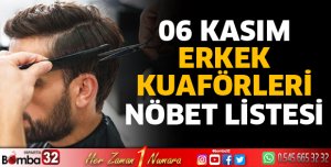 06 Kasım Pazar Günü Erkek Kuaförler nöbet listesi