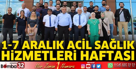 1-7 Aralık Acil Sağlık Hizmetleri Haftası